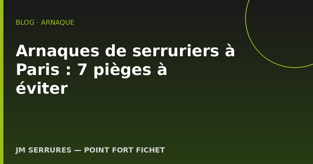 Arnaques de serruriers à Paris : 7 pièges à éviter